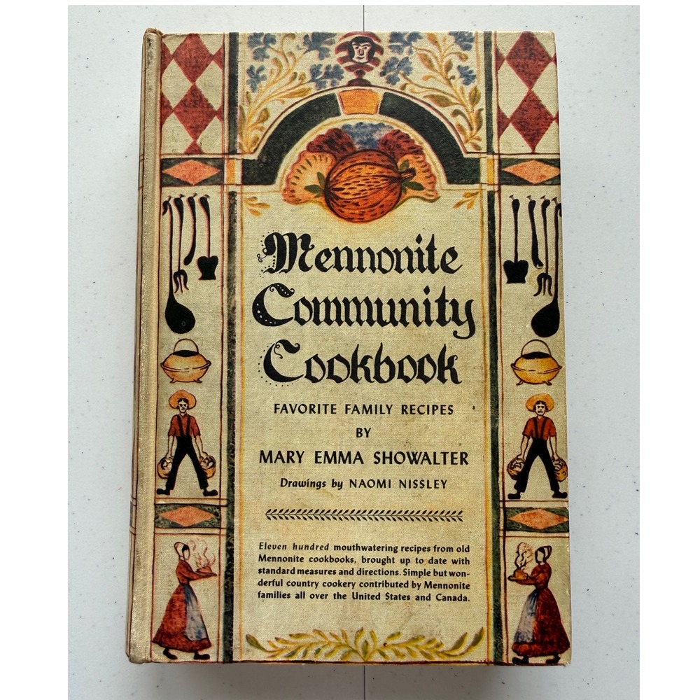 Vintage Mennonite Community Cookbook Mary Emma Showalter Hardcover 1957 Dutch PA